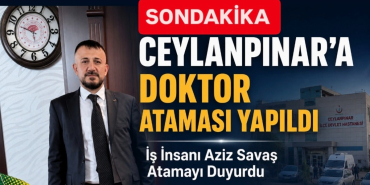 Aziz Savaş doktor ataması duyurdu