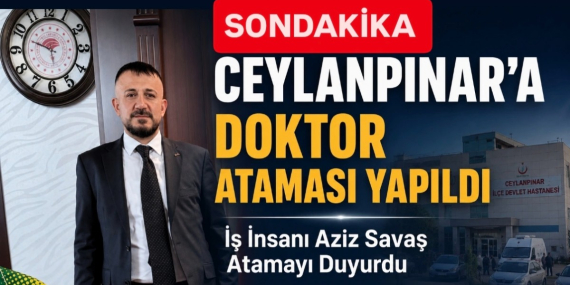 Aziz Savaş doktor ataması duyurdu